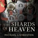 The Shards of Heaven Audiobook