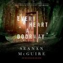 Every Heart a Doorway Audiobook