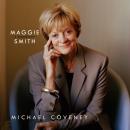 Cover of Maggie Smith: A Biography