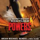 Powers: The Secret History of Deena Pilgrim Audiobook