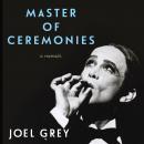 Master of Ceremonies: A Memoir Audiobook