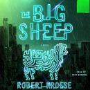 The Big Sheep: A Novel Audiobook