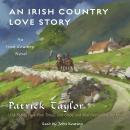 An Irish Country Love Story: A Novel Audiobook