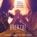 Breathe: A Novel