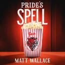 Pride's Spell: A Sin du Jour Affair, Matt Wallace
