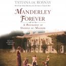 Manderley Forever: A Biography of Daphne du Maurier Audiobook