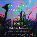 Universal Harvester: A Novel Audiobook