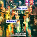 Blue Light Yokohama Audiobook