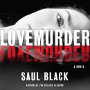 LoveMurder: A Novel Audiobook