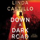 Down a Dark Road: A Kate Burkholder Novel, Linda Castillo