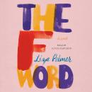The F Word: A Novel