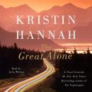 Great Alone: A Novel, Kristin Hannah