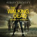 Robert Kirkman's The Walking Dead: Return to Woodbury Audiobook