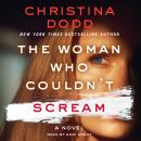 The Woman Who Couldn't Scream: A Novel Audiobook