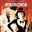 Amberlough: Book 1 in the Amberlough Dossier, Lara Elena Donnelly