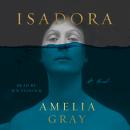 Isadora: A Novel Audiobook
