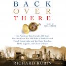 Back Over There: One American Time-Traveler, 100 Years Since the Great War, 500 Miles of Battle-Scar Audiobook