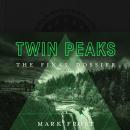 Twin Peaks: The Final Dossier Audiobook