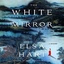 The White Mirror: A Mystery Audiobook