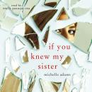 If You Knew My Sister Audiobook