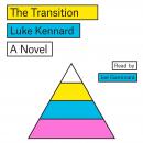 Transition: A Novel, Luke Kennard