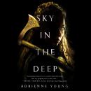 Sky in the Deep, Adrienne Young