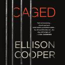 Caged: A Novel Audiobook