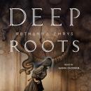 Deep Roots Audiobook
