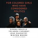 For Colored Girls Who Have Considered Politics Audiobook