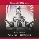 Sea of Thunder: Four Commanders and the Last Great Naval Campaign 1941-1945 Audiobook
