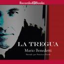 La tregua: (The Truce) Audiobook