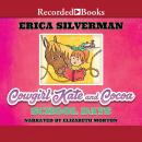 Cowgirl Kate and Cocoa: School Days Audiobook