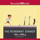 The Runaway Dinner Audiobook