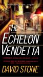 The Echelon Vendetta