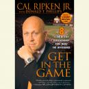 Get in the Game: 8 Principles of Perseverance That Make the Difference Audiobook