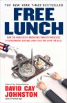 Free Lunch: How the Wealthiest Americans Enrich Themselves at Government Expense (and StickYou with  Audiobook