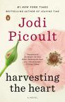 Harvesting the Heart: A Novel, Jodi Picoult