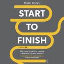 Start to Finish: The Pastor's Guide to Leading a Resilient Life and Ministry Audiobook