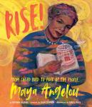 Rise!: From Caged Bird to Poet of the People, Maya Angelou Audiobook
