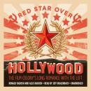 Red Star over Hollywood: The Film Colony's Long Romance with the Left Audiobook