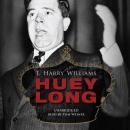 Huey Long, T. Harry Williams