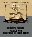 Crashes, Booms, Panics and Government Regulation, Robert Sobel
