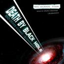 Death by Black Hole: And Other Cosmic Quandaries Audiobook