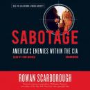 Sabotage: America's Enemies within the CIA Audiobook