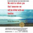 We Wish to Inform You That Tomorrow We Will Be Killed with Our Families Audiobook