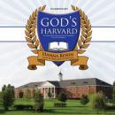 God's Harvard: A Christian College on a Mission to Save America Audiobook