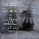 Storm and Conquest: The Clash of Empires in the Eastern Seas, 1809 Audiobook