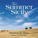 That Summer in Sicily: A Love Story, Marlena de Blasi
