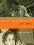 Who Do You Think You Are?: A Memoir Audiobook