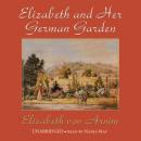 Elizabeth And Her German Garden Audiobook